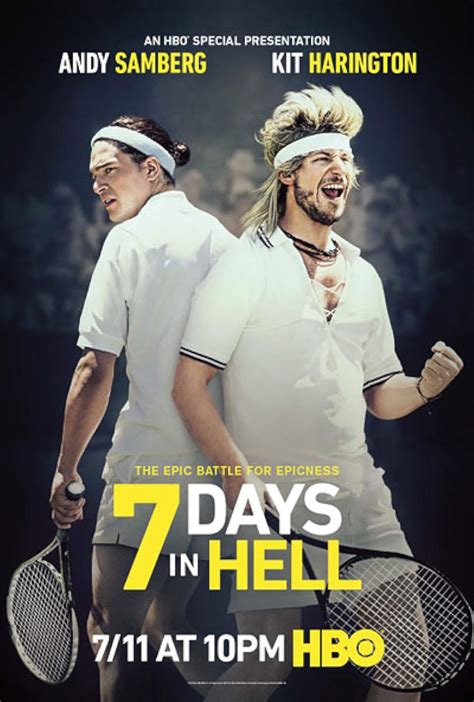 7 Days in Hell Comedy 2015 Available on iTunes ... head up the cast of this outrageous mockumentary about the ultimate tennis match--a grueling seven-day, five-set marathon between the hyper-malcontent Williams and the dim-witted prodigy Poole. Joining them in the cast are Fred Armisen, David Copperfield, Lena Dunham, Chris Evert, Will Forte ...